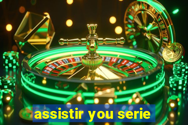 assistir you serie